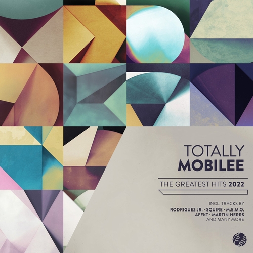 VA - Totally Mobilee - Greatest Hits 2022 [MOBILEECD039BP]